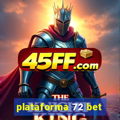 plataforma 72 bet